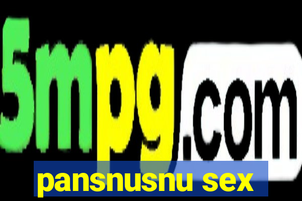 pansnusnu sex